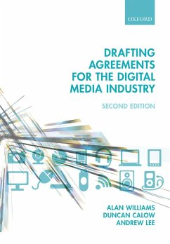 Drafting Agreements for the Digital Media Industry (eBook, ePUB) - Williams, Alan; Calow, Duncan; Lee, Andrew