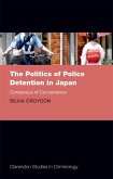 The Politics of Police Detention in Japan (eBook, ePUB)
