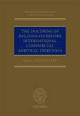 The Doctrine of Res Judicata Before International Commercial Arbitral Tribunals (eBook, ePUB)