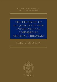The Doctrine of Res Judicata Before International Commercial Arbitral Tribunals (eBook, ePUB) - Schaffstein, Silja