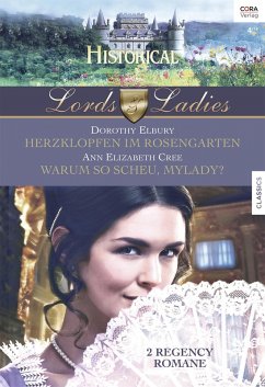 Herzklopfen im Rosengarten & Warum so scheu, Mylady! / Lords & Ladies Bd.56 (eBook, ePUB) - Elbury, Dorothy; Cree, Ann Elizabeth