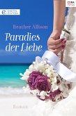 Paradies der Liebe (eBook, ePUB)