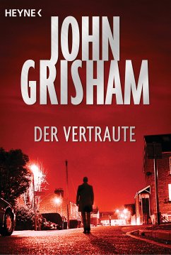 Der Vertraute (eBook, ePUB) - Grisham, John