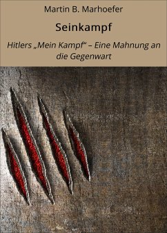 Seinkampf (eBook, ePUB) - Marhoefer, Martin B.