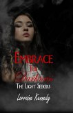 Embrace the Darkness (The Light Seekers, #4) (eBook, ePUB)