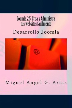 Joomla 2.5. Crea y Administra tus websites fácilmente (eBook, ePUB) - Arias, Miguel Ángel G.