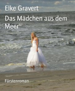 Das Mädchen aus dem Meer (eBook, ePUB) - Gravert, Elke