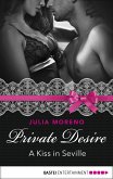 Private Desire - A Kiss in Seville (eBook, ePUB)