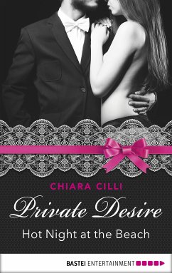 Private Desire - Hot Night at the Beach (eBook, ePUB) - Cilli, Chiara