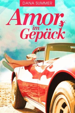 Amor im Gepäck (eBook, ePUB) - Summer, Dana