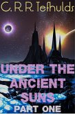 Under the Ancient Suns (Calamity Strikes, #1) (eBook, ePUB)