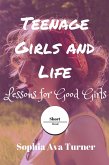 Teenage Girls and Life Lessons for Good Girls (Short Read, #8) (eBook, ePUB)