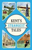 Kent's Strangest Tales (eBook, ePUB)
