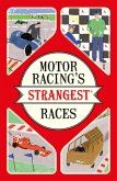 Motor Racing's Strangest Races (eBook, ePUB)