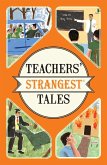 Teachers' Strangest Tales (eBook, ePUB)