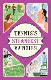 Tennis's Strangest Matches (eBook, ePUB)