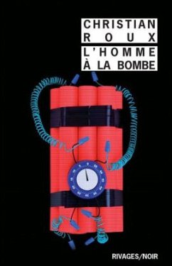 L'homme à la bombe - Roux, Christian