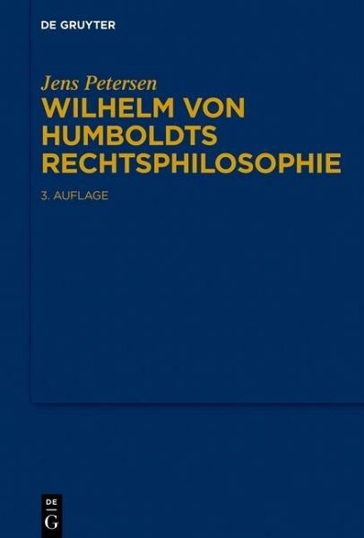 Wilhelm von Humboldts Rechtsphilosophie (eBook, PDF) Wilhelm von Humboldts Rechtsphilosophie (eBook, PDF)