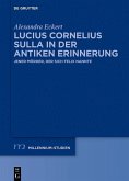 Lucius Cornelius Sulla in der antiken Erinnerung (eBook, PDF)