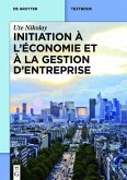 Initiation à l'économie et à la gestion d'entreprise (eBook, ePUB) Initiation à l'économie et à la gestion d'entreprise (eBook, ePUB)
