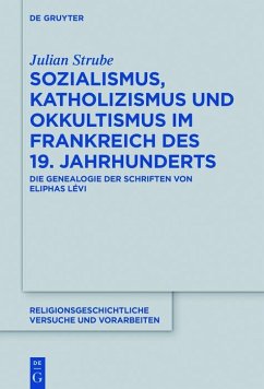 Sozialismus, Katholizismus und Okkultismus im Frankreich des 19. Jahrhunderts (eBook, ePUB) - Strube, Julian