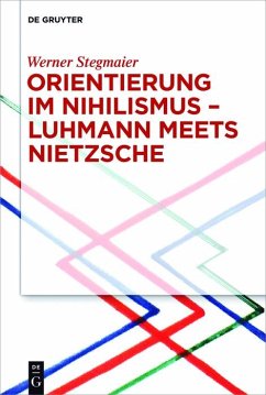 Orientierung im Nihilismus - Luhmann meets Nietzsche (eBook, ePUB) - Stegmaier, Werner