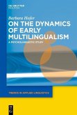 On the Dynamics of Early Multilingualism (eBook, ePUB)