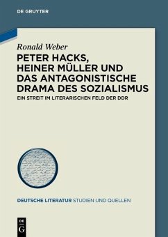 Peter Hacks, Heiner Müller und das antagonistische Drama des Sozialismus (eBook, ePUB) - Weber, Ronald
