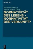 Normativität des Lebens - Normativität der Vernunft? (eBook, ePUB)