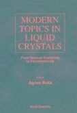 Modern Topics in Liquid Crystals: From Neutron Scattering Ferroelectricity