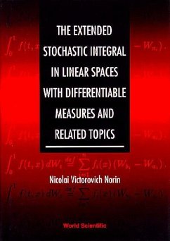 The Extended Stochastic Integral in Linear Spaces with Differentiable Measures and Related Topics - Norin, Nicolai Victorovich