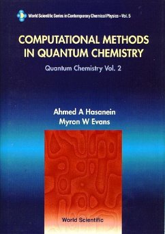 Computational Methods in Quantum Chemistry, Volume 2: Quantum Chemistry - Evans, Myron W; Hasanein, Ahmed