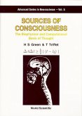 Sources of Consciousness: The Biophysical and Computational Basis of Thought