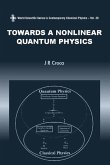 Towards a Nonlinear Quantum Physics