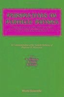 Perspectives on Particle Physics: From Mesons and Resonances to Quarks and Strings - Festschrift in Honor of Professor H Miyazawa