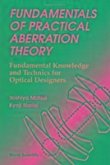 Fundamentals of Practical Aberration Theory: Fundamental Knowledge and Technics for Optical Designers