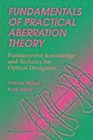Fundamentals of Practical Aberration Theory: Fundamental Knowledge and Technics for Optical Designers - Matsui, Yoshiya; Nariai, Kyoji