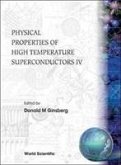 Physical Properties of High Temperature Superconductors IV