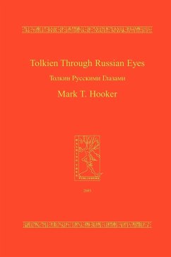 Tolkien Through Russian Eyes - Hooker, Mark T.