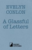 A Glassful of Letters