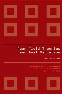 Mean Field Theories and Dual Variation: A Mathematical Profile Emerged in the Nonlinear Hierarchy - Suzuki, Takashi