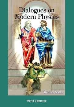 Dialogues on Modern Physics - Evans, Myron W; Sachs, Mendel