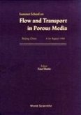 Flow and Transport in Porous Media - Proceedings of the Summer School