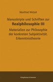 Manuskripte und Schriften zur Realphilosophie