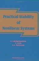 Practical Stability of Nonlinear Systems - Lakshmikantham, Vangipuram; Leela, Srinivasa G; Martynyuk, Anatolli A