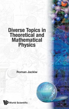 Diverse Topics in Theoretical and Mathematical Physics - Jackiw, Roman