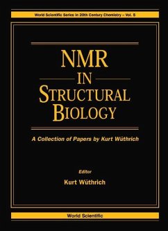 NMR in Structural Biology: A Collection of Papers by Kurt Wuthrich