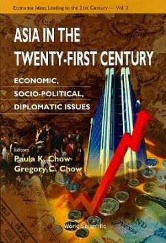 Asia in the Twenty-First Century: Economic, Socio-Political, Diplomatic Issues
