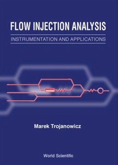 Flow Injection Analysis: Instrumentation and Applications - Trojanowicz, Marek