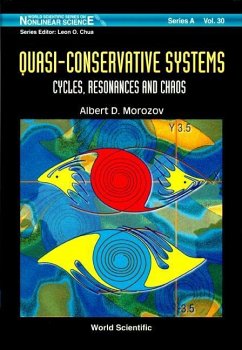 Quasi-Conservative Systems: Cycles, Resonances and Chaos - Morozov, Albert D